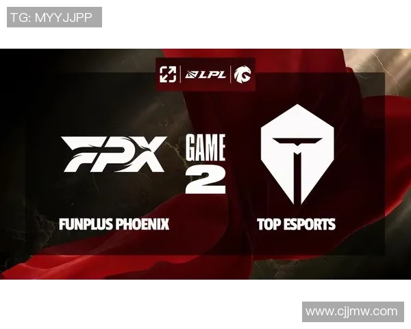 赛后复盘：TES与FPX在灵活性对决中的战术演变与启示